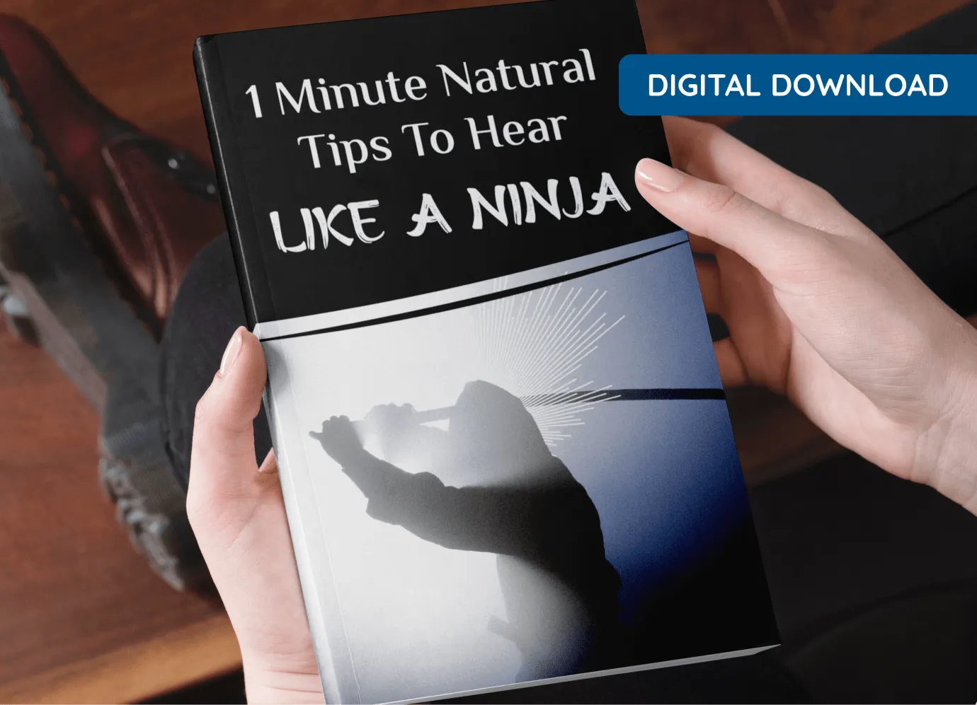 1-Minute Natural Tips To Hear Like a Ninja 1-Minute Natural Tips To Hear Like a Ninja - Free Bonus with Quietum Plus